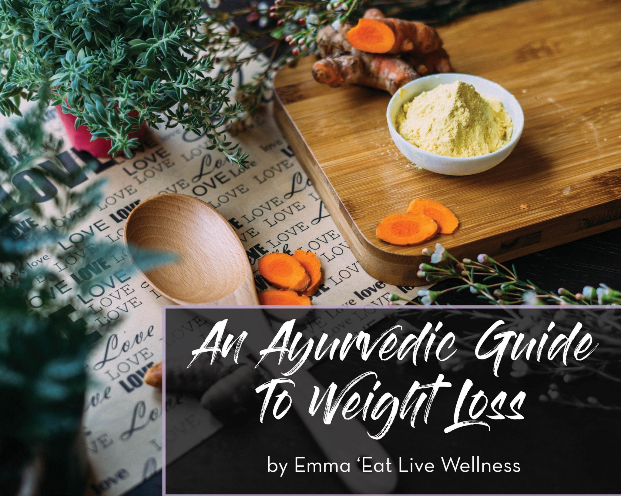 An Ayurvedic Guide to weight loss