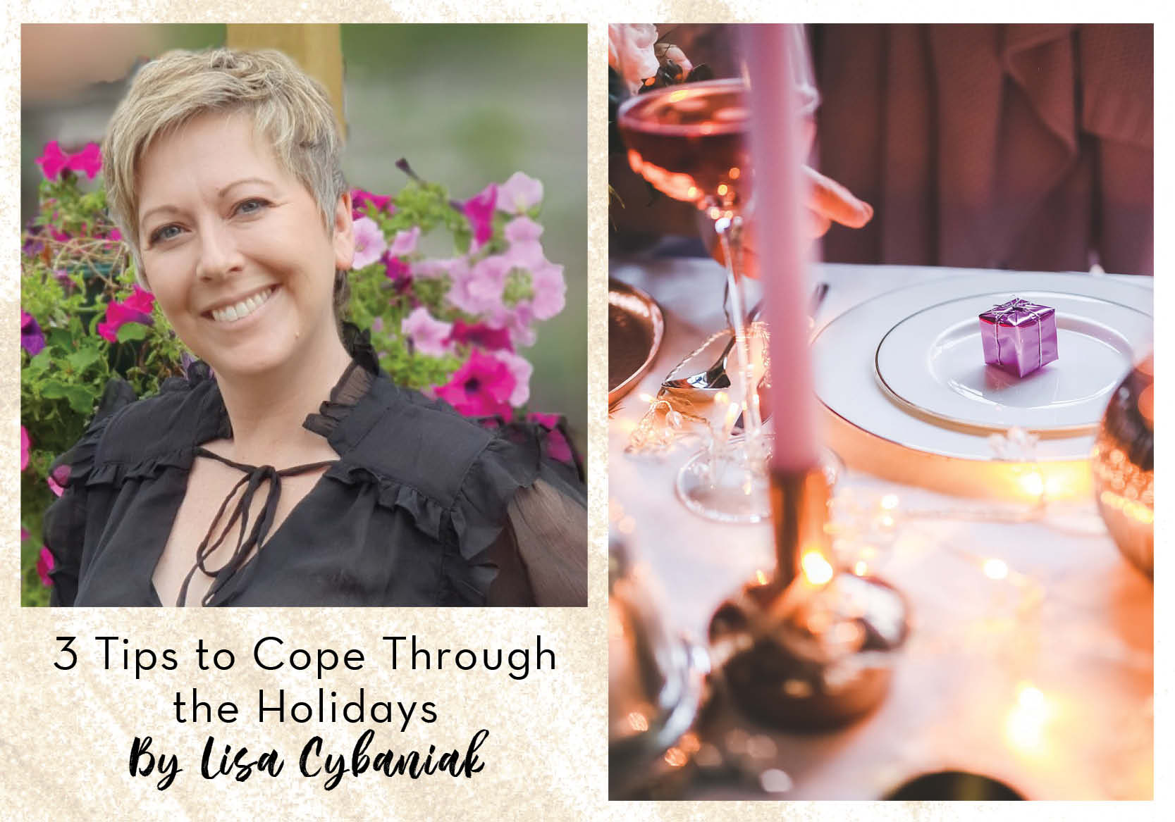 3 tips to cope through the holidays lisa cybaniak