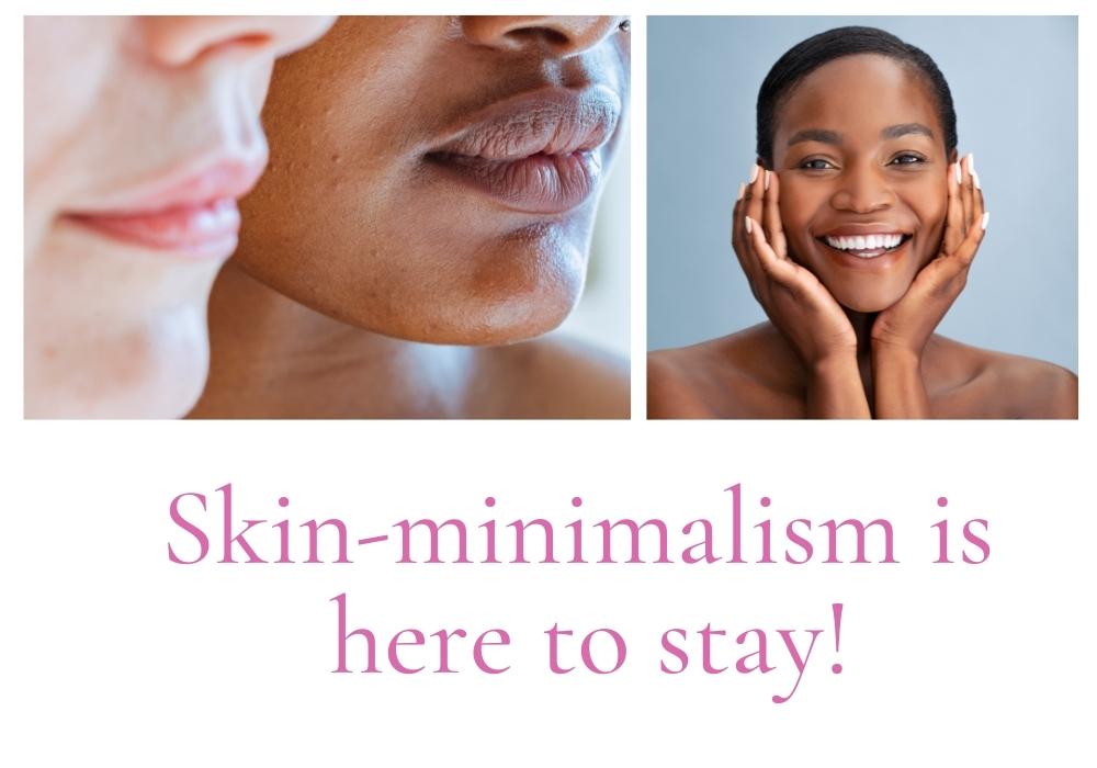 skin minimalism is here to stay