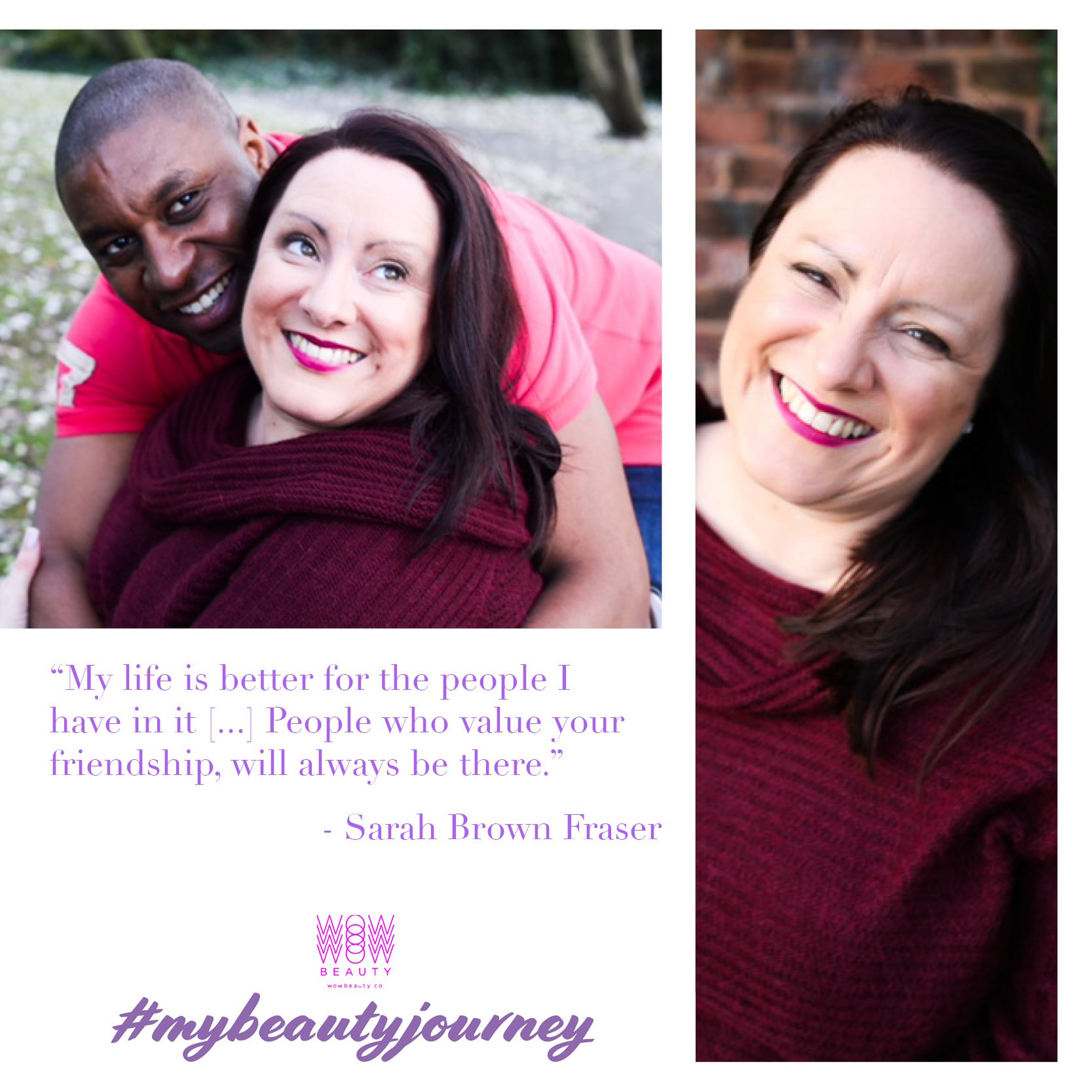 WOWB-mybeautyjourney-Sarah Brown Fraser2