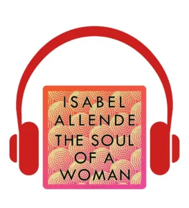 The Soul of a woman Isabel Allende