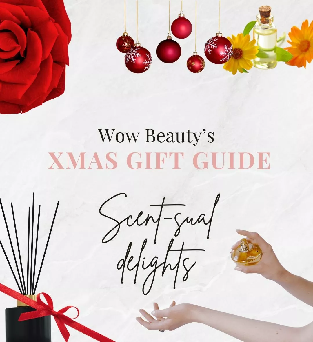 wow beauty xmas gift guide scent-sual delights