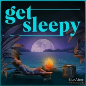 Get Sleepy: Sleep meditation and stories