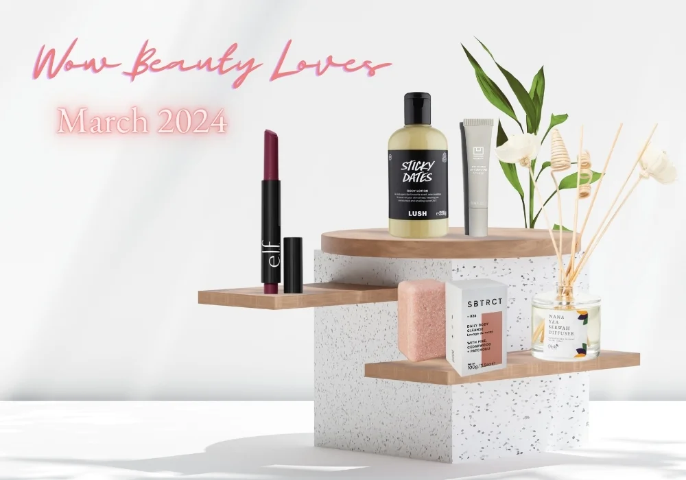 wow beauty loves march 2024
