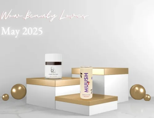 Wow Beauty Loves May 2025