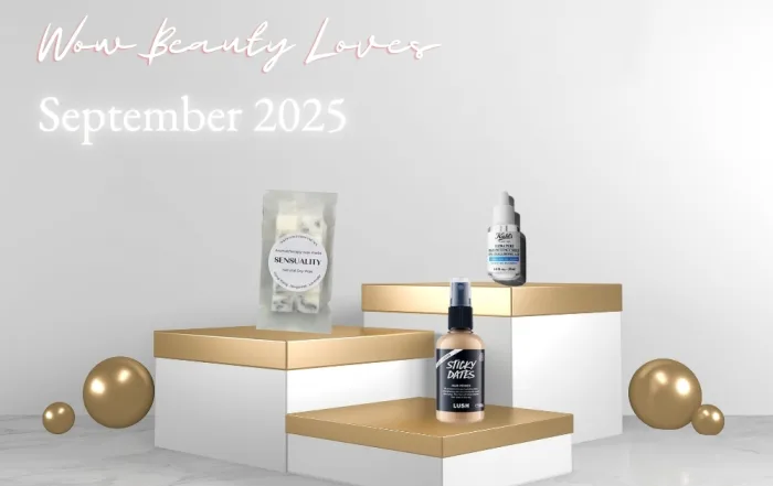 Wow Beauty Loves September 2025